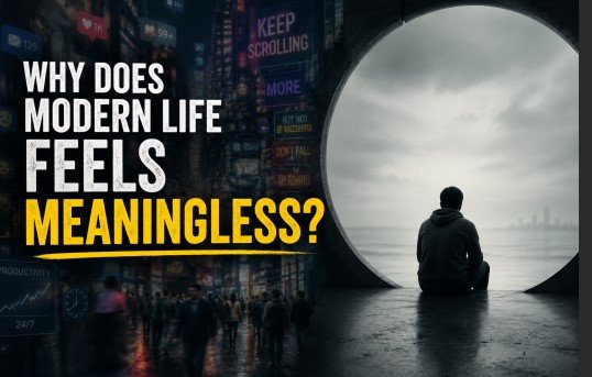 Why Does Modern Life Feels Meaningless?